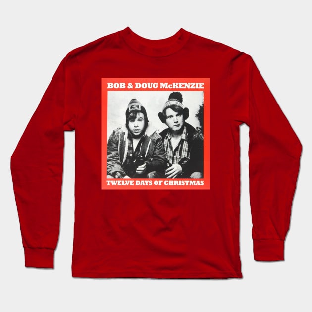 Twelve Days of Christmas Bob & Doug SCTV Long Sleeve T-Shirt by Pop Fan Shop